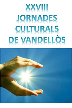 Les XXVIII Jornades Culturals de Vandellòs estaran dedicades a la llum 