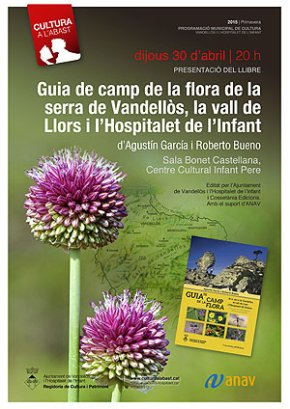 S'edita la "Guia de camp de la flora de la serra de Vandellòs, la vall de Llors i l'Hospitalet de l'Infant"
