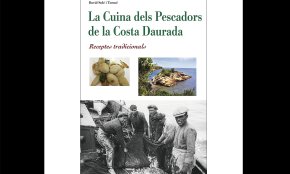 «La cuina dels pescadors de la Costa Daurada», un homenatge a Josep Lluís Savall i Rom